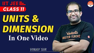 Units and Measurements Class 11 | One Shot | JEE 2024 | IIT JEE | Vinay Shur Sir  @JEEVedantu ​