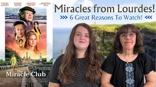 Our Movie Review! The Miracle Club || 6 Reasons To Watch (LOURDES!)