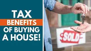 The TAX BENEFITS of Buying a House!