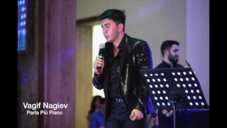 Vagif Nagiev - Parla Piu Piano