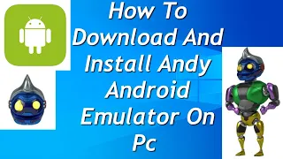 How To Download And Install Andy Android Emulator On Pc