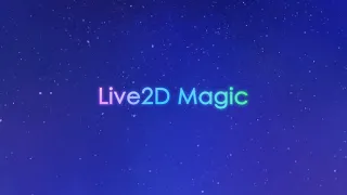 【Live2D_2021】Live2D Magic