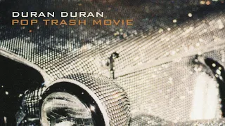 Duran Duran - Pop Trash Movie (Lyrics)