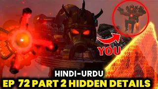 Hidden secrets and detailed analysis of episode 72 part 2 Hindi - Urdu