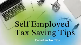 Tax Tips for Self Employed Canadians