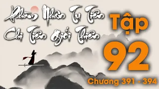 Phàm Nhân Tu Tiên Chi Tiên Giới Thiên - Tập 92  (Chương 391 - 394) | Tiên Hiệp