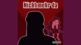 Nicht mehr da