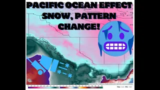 Pacific Ocean Effect Snow, Major Pattern Change Update!