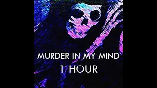 KORDHELL - Murder In My Mind (BASS BOOSTED 1 HOUR)