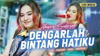 DENGARLAH BINTANG HATIKU - ALMERA SABRINA ft. NIRWANA COMEBACK | LIVE MUSIC