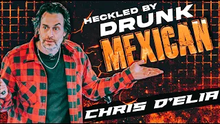 Chris D'Elia Heckled by Drunk Mexican #standupcomedy