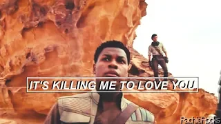 » Poe & Finn | Killing Me To Love You (+TROS)