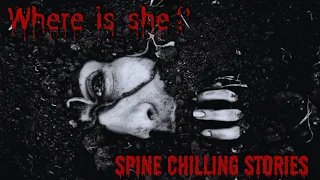 Where is she| Spine Chilling Stories| Twisted Tales in Hindi