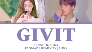 Lyrics - 'GIVIT' - JENNIE (ft ,SUGA)