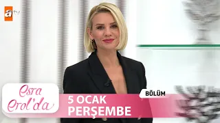 Esra Erol'da 5 Ocak 2023 | Tek Parça