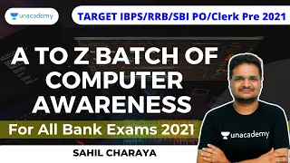 A to Z Batch of Computer Awareness-36||TARGET IBPS/RRB/SBI PO/Clerk Pre 2021|Sahil Charaya