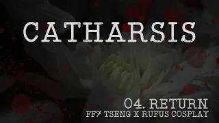 Tseng x Rufus | Catharsis | Ep 04 | Return | (TsengRu cosplay)