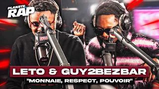 [EXCLU] Leto & Guy2Bezbar - Monnaie, respect, pouvoir #PlanèteRap