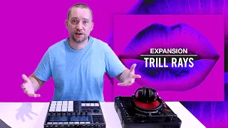 TRILL RAYS - Maschine Expansion