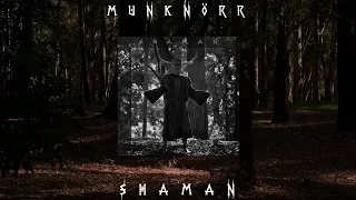 Munknörr - Shaman  [Full album 2021] Shamanic , Spiritual