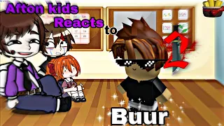 Afton kids reacts to Buur //Gacha Club//Kakyne