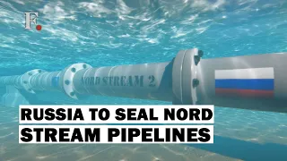 Russia Set To Seal Up Nord Stream Gas Pipelines