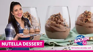 Nutella-Dessert im Glas | Schokoladiger Genuss