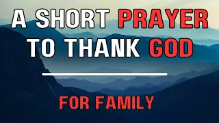 🙏 A SHORT PRAYER TO GOD FOR FAMILY | MORNING PRAYER | SPIRITLIFT PRAYERS
