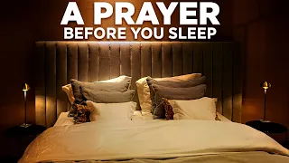 The Best Way To Fall Asleep | A Blessed Goodnight Prayer To Help You Sleep In God's Presence