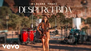 Lauana Prado - Despercebida / Citação: Indiferença