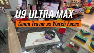 U9 ULTRA MAX - Como Travar As Watch Faces
