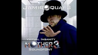 Virtual Insanity but it’s in the Mother 3 soundfont