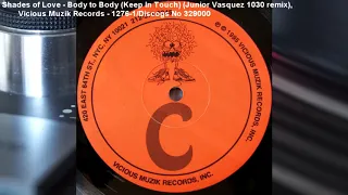 Shades of Love - Body to Body (Keep In Touch) (Junior Vasquez 1030 remix) (1995)