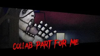 [DC2/FNAF/COUNT THE WAYS] ¶ Collab Part For Me....again (;