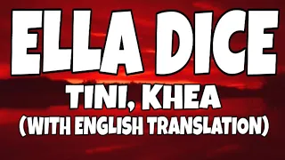 TINI, KHEA - Ella Dice (Letra/Lyrics With English Translation)