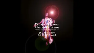 Donna Summer / Heaven Knows (Mr P's Edit From "MacArthur Park Suite") [UNOFFICIAL]