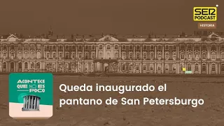 Acontece que no es poco | Queda inaugurado el pantano de San Petersburgo