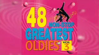 48 Greatest Oldies Vol. 3 - Non-stop Dance Music (3/3) - [Johan Untung & Dianne Karran]