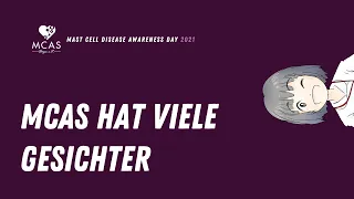 MCAS hat viele Gesichter (Mast Cell Disease Awareness Video)