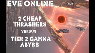 Eve Online 2 Cheap Thrashers Versus Tier 2 Gamma Abyss. Inc 'That Demon Spawn'