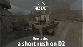 CS:GO - How to stop a short rush on D2