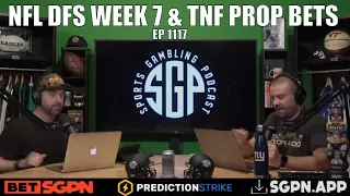 NFL DFS Lineups Week 7 & Thursday Night Prop Bets (Ep. 1117) - NFL DFS 2021 - NFL DFS Week 7 Lineups