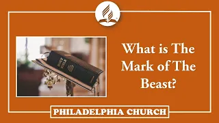 What is The Mark of The Beast? | August 29, 2020