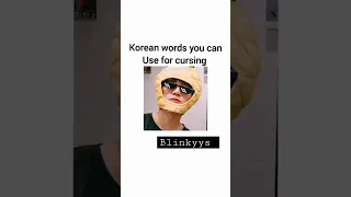 Korean words you can use for cursing 🌚#trending #viral ##btsshorts #blinkyys #bts #jk