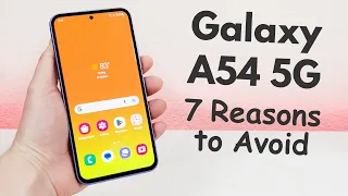 Samsung Galaxy A54 5G - 7 Reasons to Avoid (Explained)