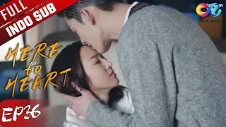 Here to Heart [EP36] Qianyu dihancurkan pada Nan Xian