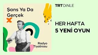 Radyo Tiyatrosu: Şans ya da Gerçek | Psikoloji