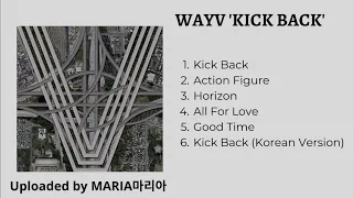 [FULL ALBUM] WayV (威神V) 'Kick Back' 3rd Mini Album