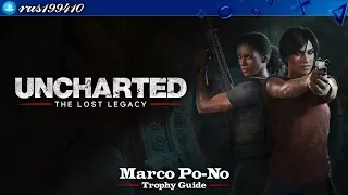 Uncharted: The Lost Legacy - Marco Po-No (Trophy Guide) rus199410 [PS4]