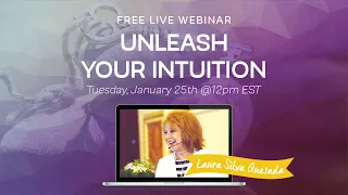 Webinar "Unleash Your Intuition" with Laura Silva Quesada